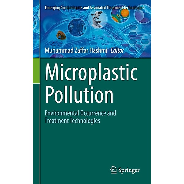 Microplastic Pollution / Emerging Contaminants and Associated Treatment Technologies