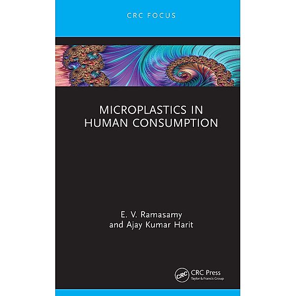 Microplastics in Human Consumption, E. V. Ramasamy, Ajay Kumar Harit