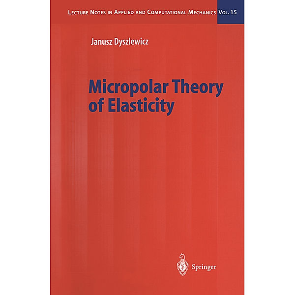 Micropolar Theory of Elasticity, Janusz Dyszlewicz