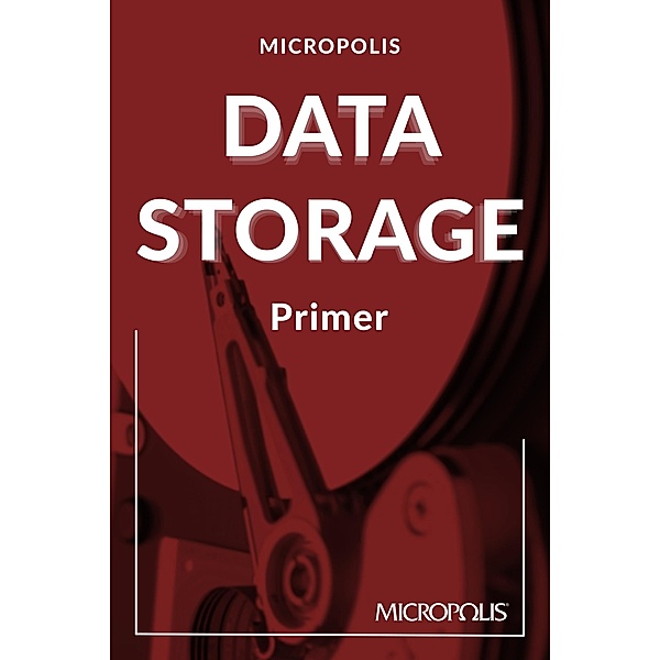 Micropolis Data Storage Primer (Micropolis Handbooks) / Micropolis Handbooks, Micropolis Handbooks