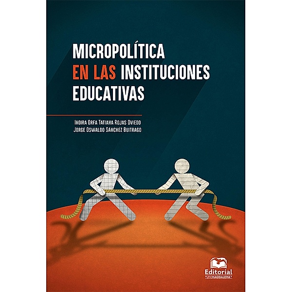 Micropolítica en las instituciones educativas, Jorge O Sánchez Buitrago