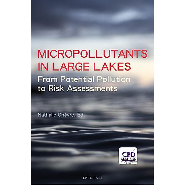 Micropollutants in Large Lakes, Nathalie Chevre