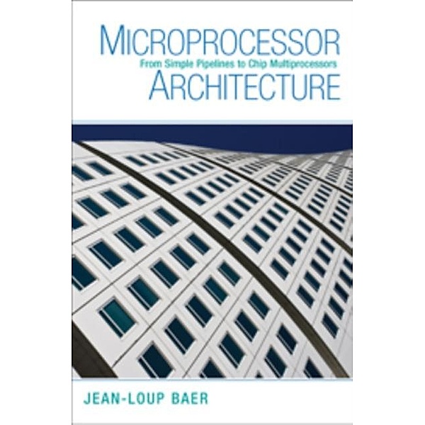 Microprocessor Architecture, Jean-Loup Baer