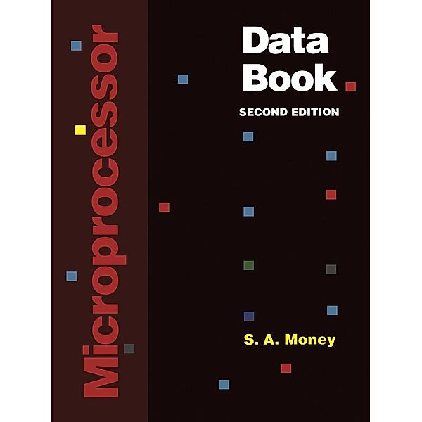 Microprocessor Data Book, S. A. Money