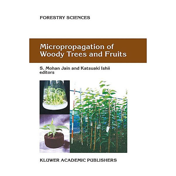 Micropropagation of Woody Trees and Fruits, 2 Vols.