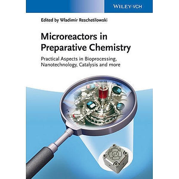 Microreactors in Preparative Chemistry