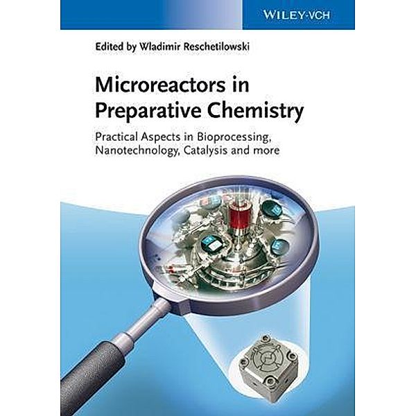 Microreactors in Preparative Chemistry