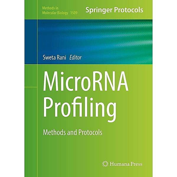 MicroRNA Profiling / Methods in Molecular Biology Bd.1509