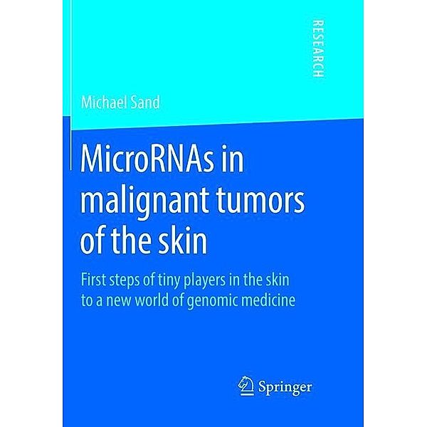 MicroRNAs in malignant tumors of the skin, Michael Sand