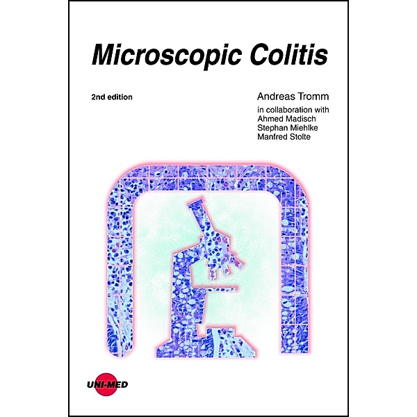 Microscopic Colitis / UNI-MED Science, Andreas Tromm