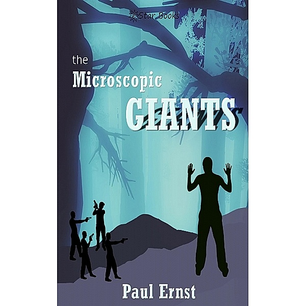 Microscopic Giants, Paul Ernst