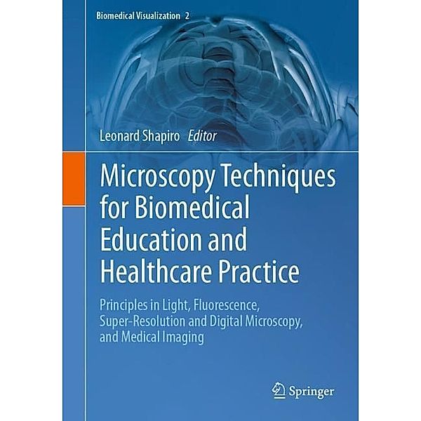 Microscopy Techniques for Biomedical Education and Healthcare Practice