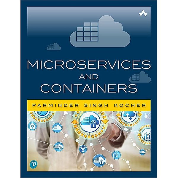 Microservices and Containers, Parminder Singh Kocher