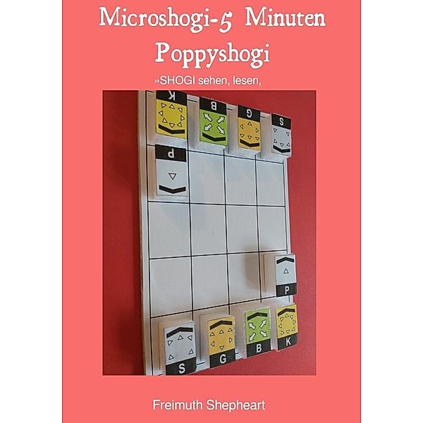 Microshogi-5 Minuten Poppyshogi, Gerald Arnold Wartensteiner