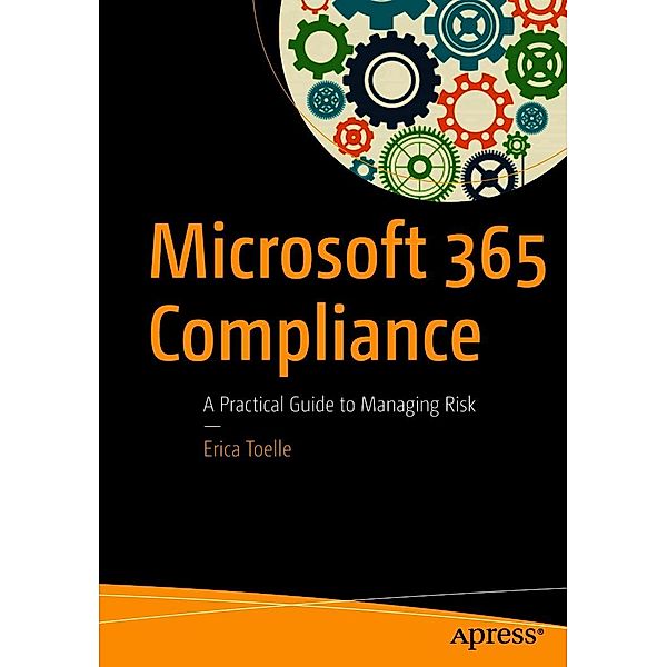 Microsoft 365 Compliance, Erica Toelle