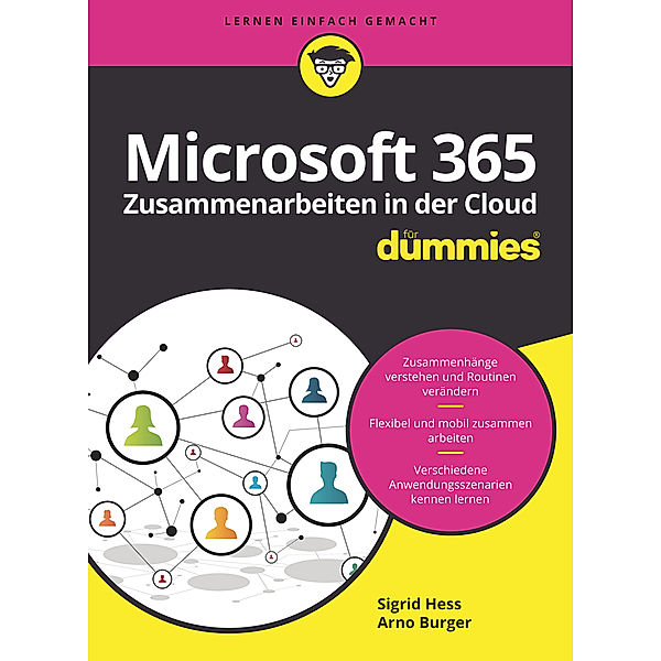 Microsoft 365 - Zusammenarbeiten in der Cloud für Dummies, Sigrid Hess, Arno Burger