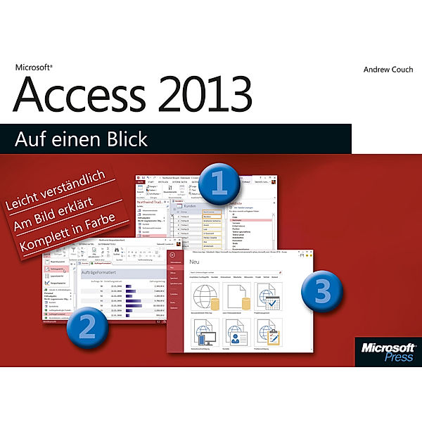 Microsoft Access 2013 auf einen Blick, Andrew Couch