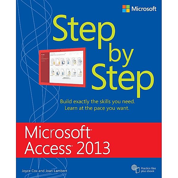 Microsoft Access 2013 Step by Step / Step by Step, Lambert Joan, Cox Joyce