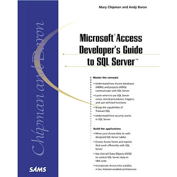 Microsoft Access Developer's Guide to SQL Server, Mary Chipman, Andy Baron