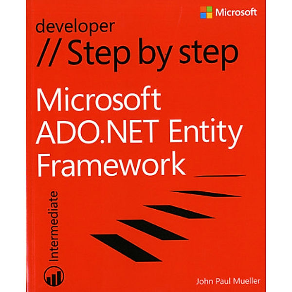 Microsoft® ADO.NET Entity Framework Step by Step, John P. Mueller