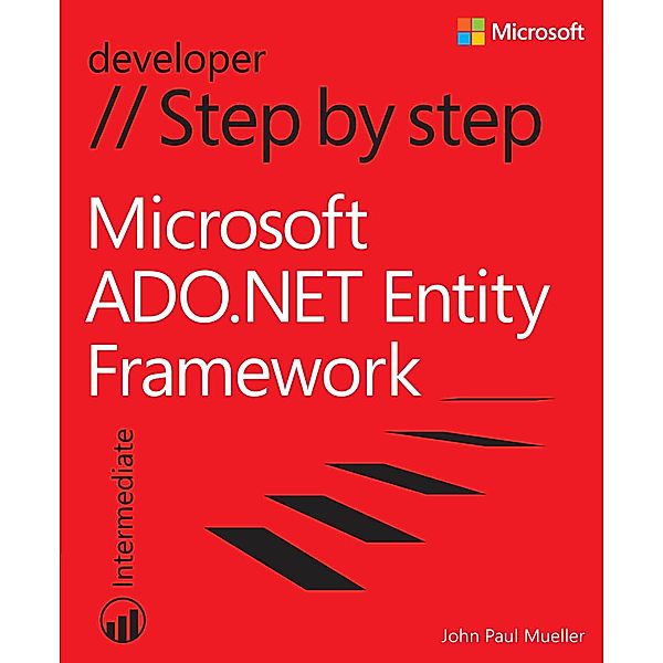 Microsoft ADO.NET Entity Framework Step by Step / Step by Step Developer, Mueller John Paul