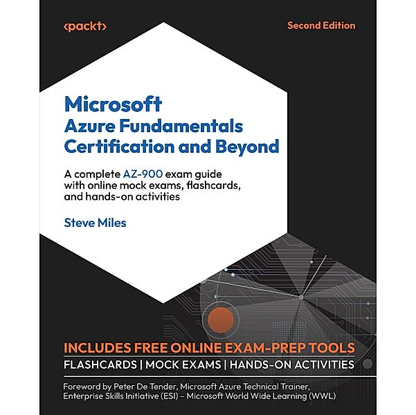 Microsoft Azure Fundamentals Certification and Beyond, Steve Miles