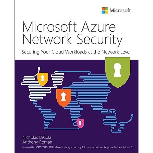 Microsoft Azure Network Security / IT Best Practices - Microsoft Press, Nicholas DiCola, Anthony Roman