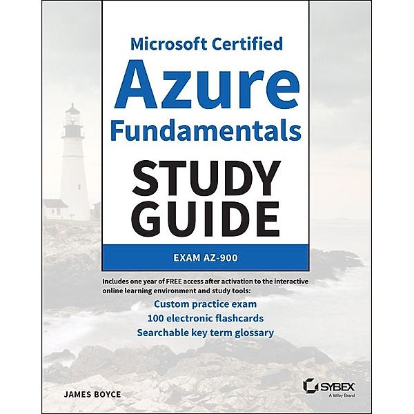 Microsoft Certified Azure Fundamentals Study Guide / Sybex Study Guide, James Boyce