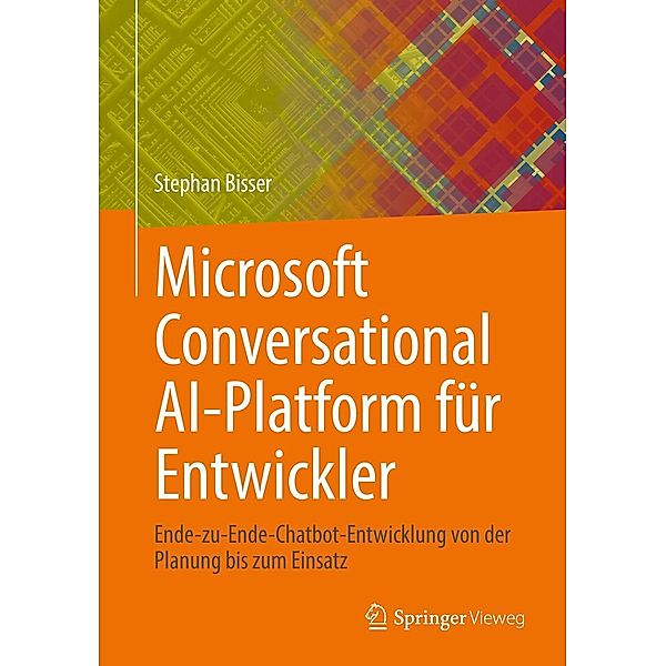 Microsoft Conversational AI-Platform für Entwickler, Stephan Bisser