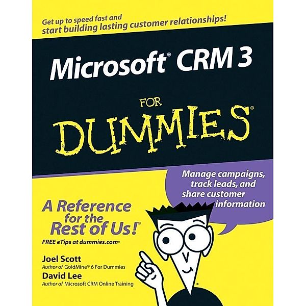 Microsoft CRM 3 For Dummies, Joel Scott, David Lee