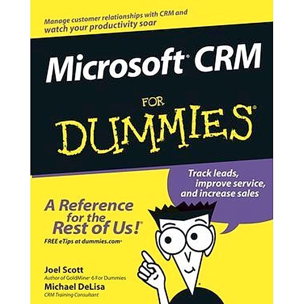 Microsoft CRM For Dummies, Joel Scott, Michael DeLisa