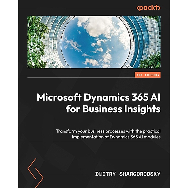 Microsoft Dynamics 365 AI for Business Insights, Dmitry Shargorodsky