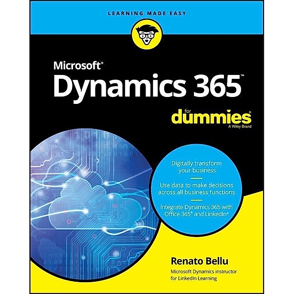 Microsoft Dynamics 365 For Dummies, Renato Bellu
