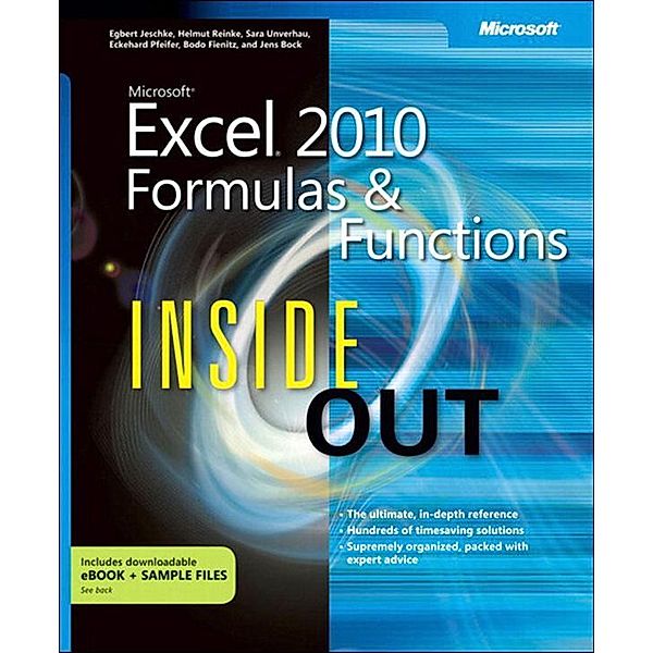 Microsoft Excel 2010 Formulas and Functions Inside Out / Inside Out, Egbert Jeschke, Helmut Reinke, Sara Unverhau, Eckehard Pfeifer