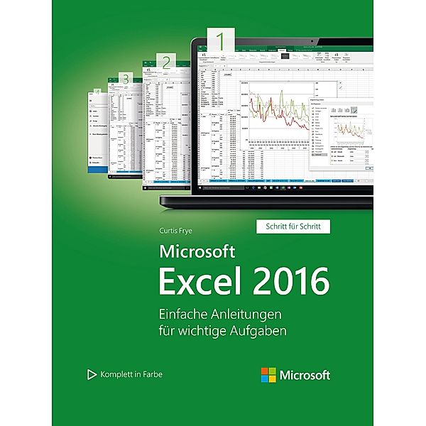 Microsoft Excel 2016 (Microsoft Press) / Schritt für Schritt, Curtis Frye