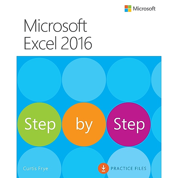 Microsoft Excel 2016 Step by Step, Curtis Frye