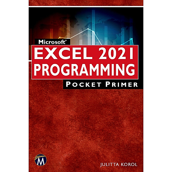 Microsoft Excel 2021 Programming Pocket Primer, Julitta Korol