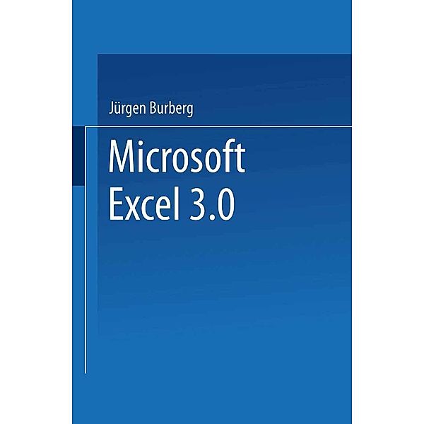 Microsoft® Excel 3. 0, Jürgen Burberg