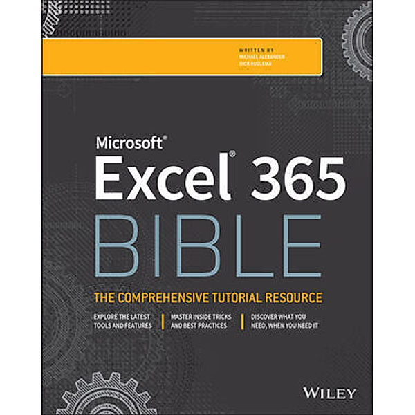 Microsoft Excel 365 Bible, Michael Alexander, Dick Kusleika