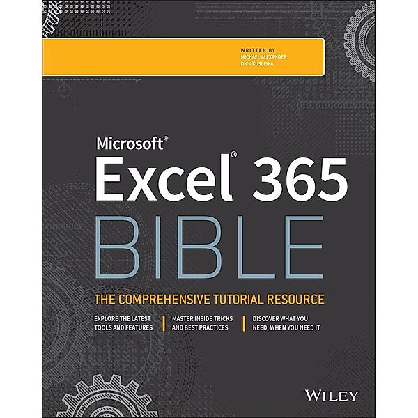 Microsoft Excel 365 Bible / Bible, Michael Alexander, Dick Kusleika