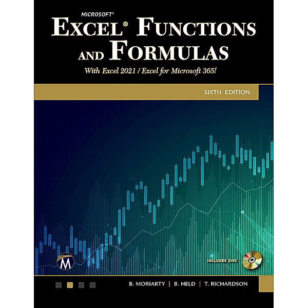 Microsoft Excel Functions and Formulas, Brian Moriarty, Bernd Held, Theodor Richardson