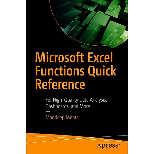 Microsoft Excel Functions Quick Reference, Mandeep Mehta