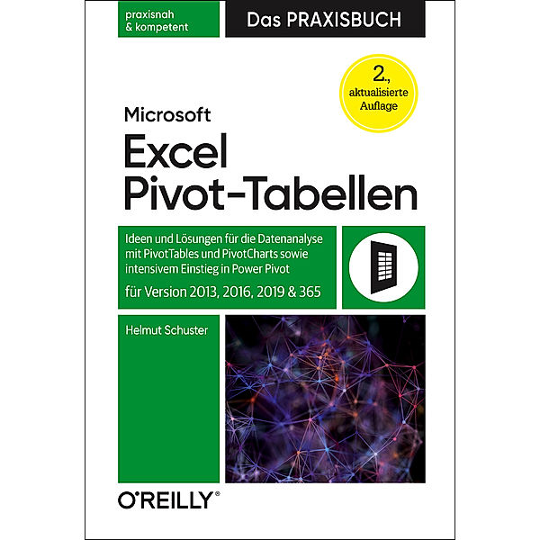 Microsoft Excel Pivot-Tabellen - Das Praxisbuch, Helmut Schuster
