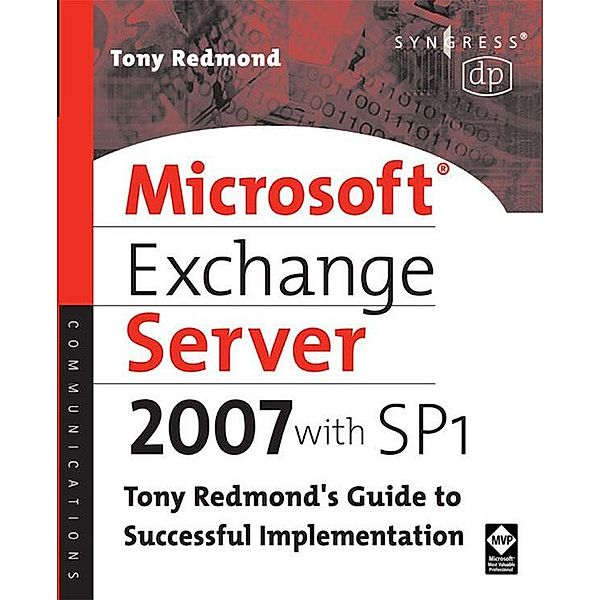 Microsoft Exchange Server 2007 with SP1, Tony Redmond
