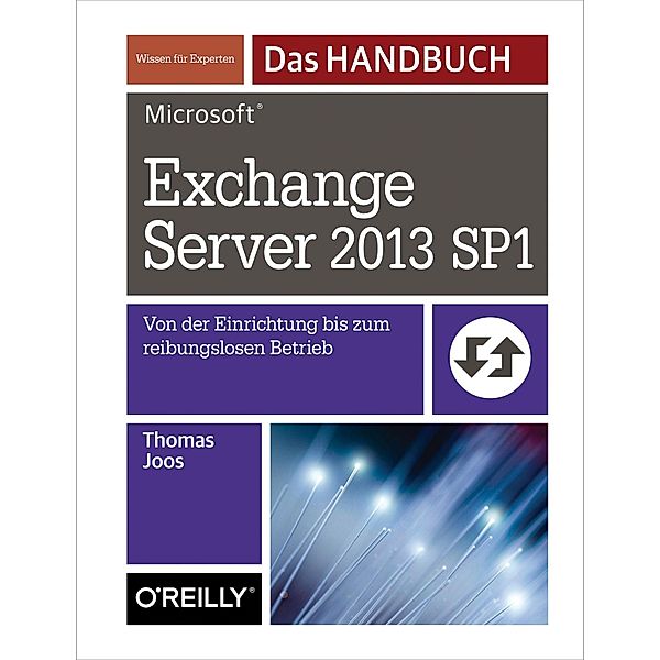Microsoft Exchange Server 2013 SP1 -  Das Handbuch, Thomas Joos