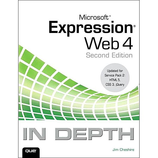 Microsoft Expression Web 4 In Depth, Jim Cheshire
