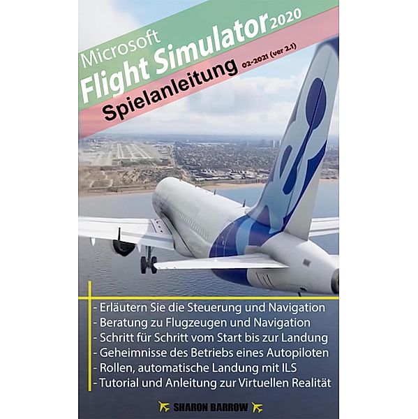 Microsoft Flight Simulator 2020 - Anleitung zum Spiel, Sharon Barrow