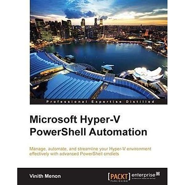 Microsoft Hyper-V PowerShell Automation, Vinith Menon