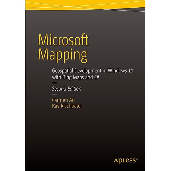 Microsoft Mapping Second Edition, Carmen Au, Ray Rischpater