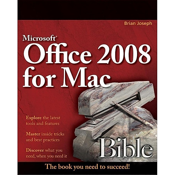 Microsoft Office 2008 for Mac Bible / Bible Bd.1, Sherry Kinkoph Gunter, Jennifer Ackerman Kettell, Greg Kettell